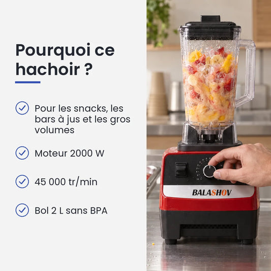 Pourquoi choisir ce hachoir : pour les snacks, les bars à jus et les gros volumes, moteur 2000 W, 45 000 tr/min