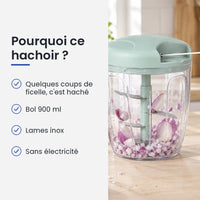 Pourquoi choisir ce hachoir : quelques coups de ficelle, c'est haché, bol 900 ml, lames inox, sans électricité