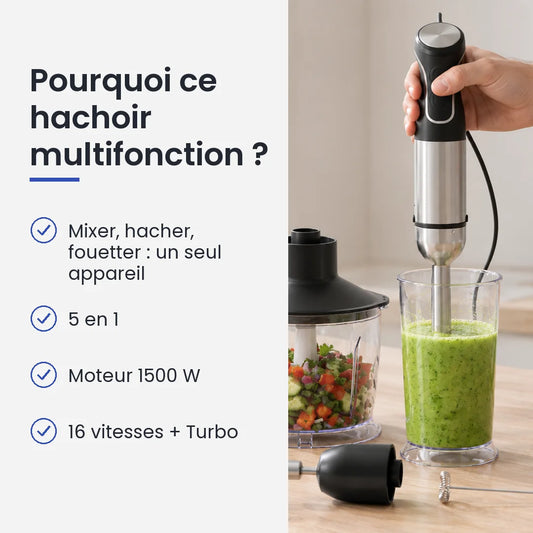 Pourquoi choisir ce hachoir multifonction : mixer, hacher, fouetter : un seul appareil, 5 en 1, moteur 1500 W
